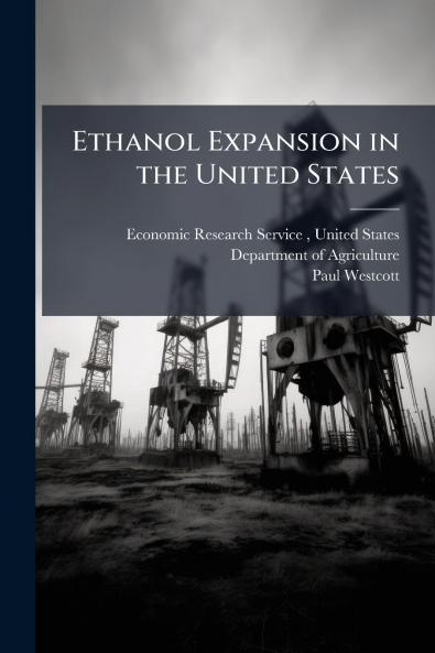Ethanol Expansion in the United States