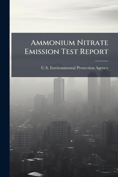 Ammonium Nitrate Emission Test Report