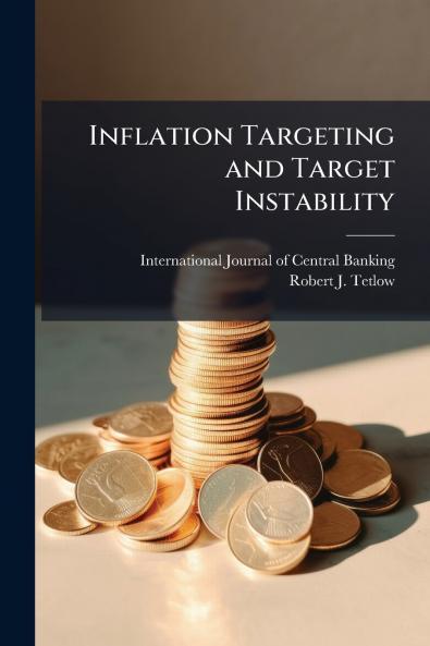 Inflation Targeting and Target Instability