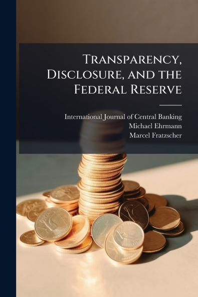 Transparency Disclosure and the Federal Reserve