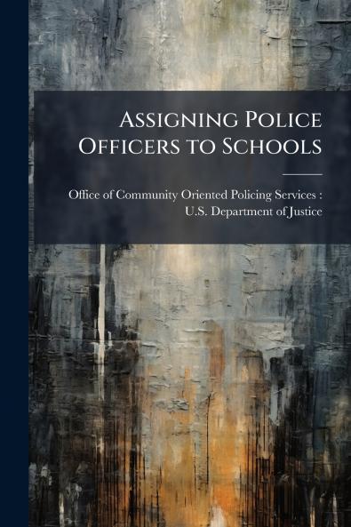 Assigning Police Officers to Schools