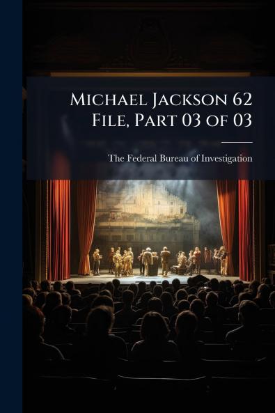 Michael Jackson 62 File Part 03 of 03