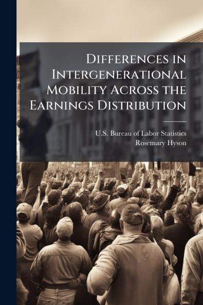 Differences in Intergenerational Mobility Across the Earnings Distribution