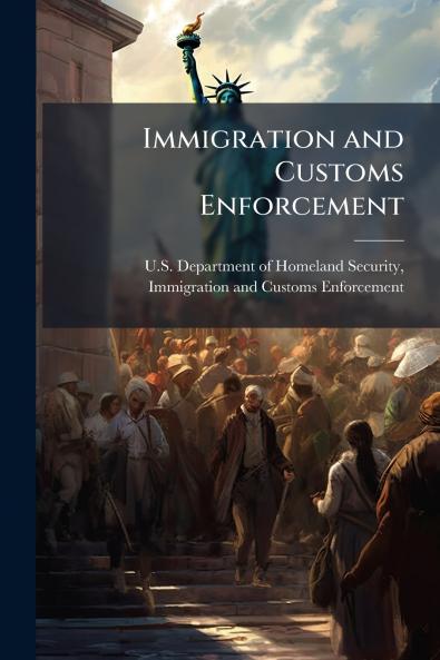 Immigration and Customs Enforcement