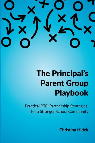 The Principal's Parent Group Playbook