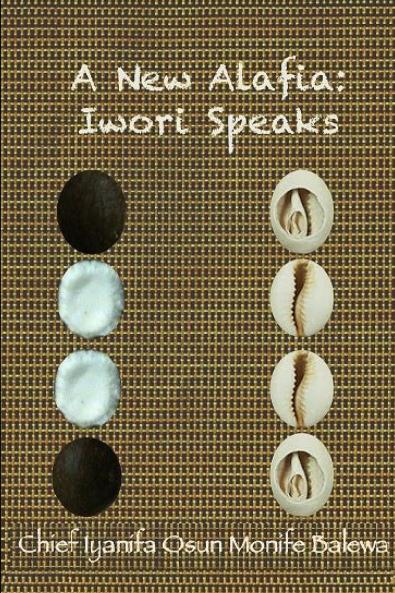 A New Alafia Iwori Speaks Volume II