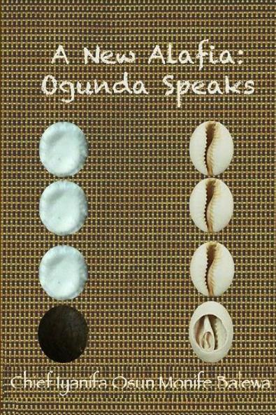 A New Alafia Ogunda SpeaksVolume III