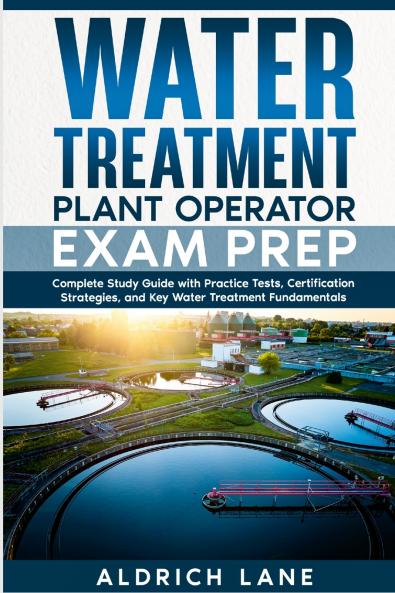 Water Treatment Plant Operator Exam Prep