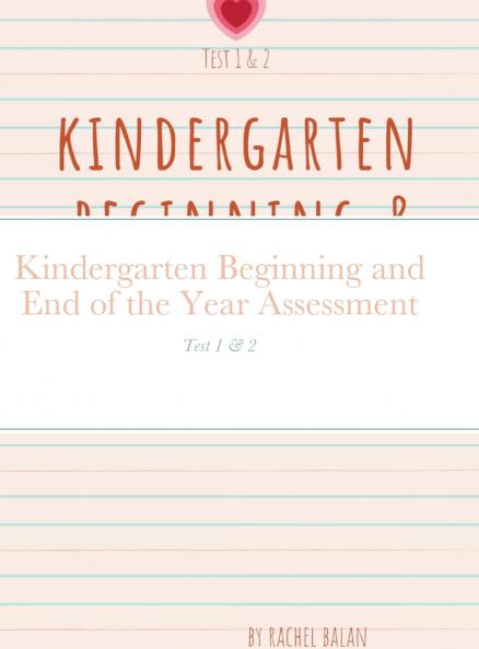 Kindergarten Beginning and End of the Year Assessment