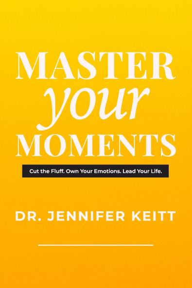 Master Your Moments