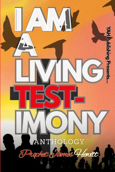 I Am A Living Testimony
