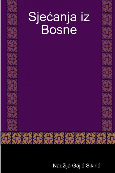 Sjećanja iz Bosne