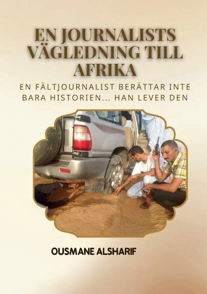 En journalists vägledning till Afrika