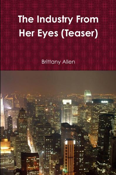 The Industry From Her Eyes (Teaser)