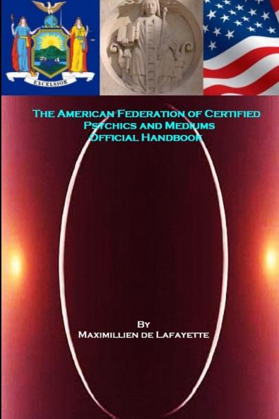 The American Federation of Certified Psychics and Mediums Official Handbook