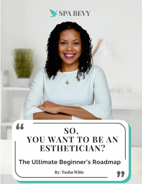 So You Want to be an Esthetician?