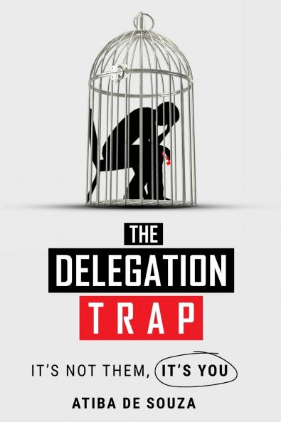 The Delegation Trap
