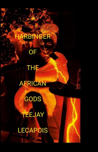 Harbinger  Of  The  African  Gods
