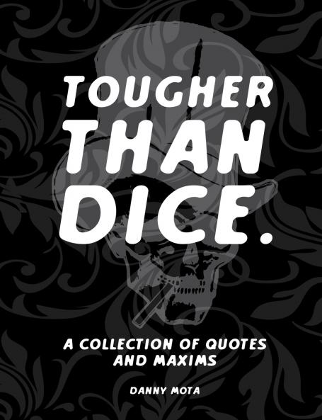 TOUGHER THAN DICE