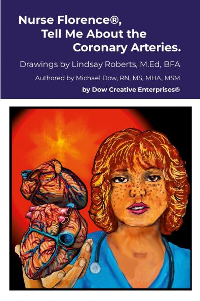 Nurse Florence® Tell Me About the Coronary Arteries.