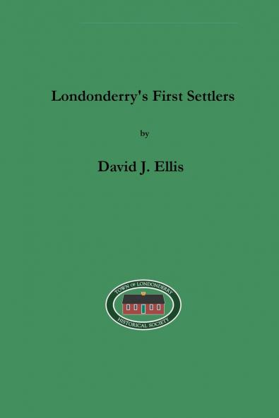Londonderry's First Settlers