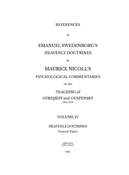 References to Emanuel Swedenborg's Heavenly Doctrines in Maurice Nicoll's Psychological Commentaries on the Teaching of Gurdjieff and Ouspensky (1941- 1953) - Volume IV