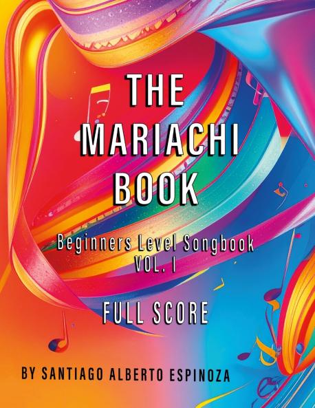 The Mariachi Book Vol. 1 Full Score Beginners