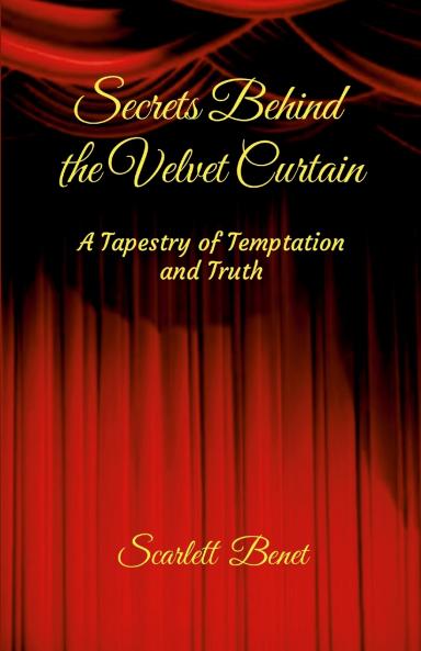 Secrets Behind the Velvet Curtain