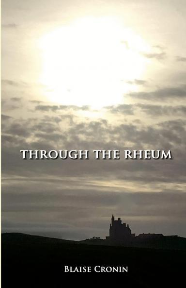 Through The Rheum