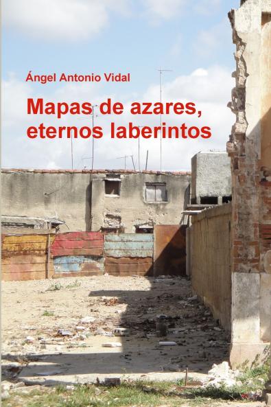 Mapas de azares eternos laberintos