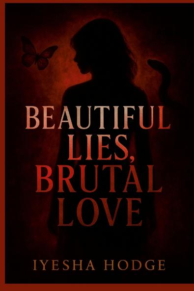 Beautiful Lies Brutal Love