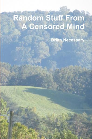 Random Stuff From A Censored Mind