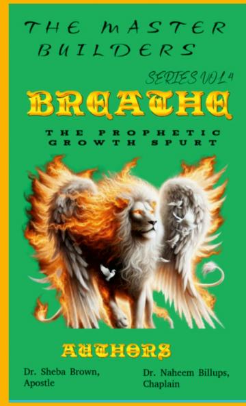 The Master Builder's Series VOL. 4 - BREATHE - The Prophetic Growth Spurt
