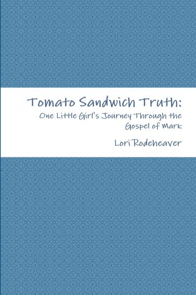Tomato Sandwich Truth
