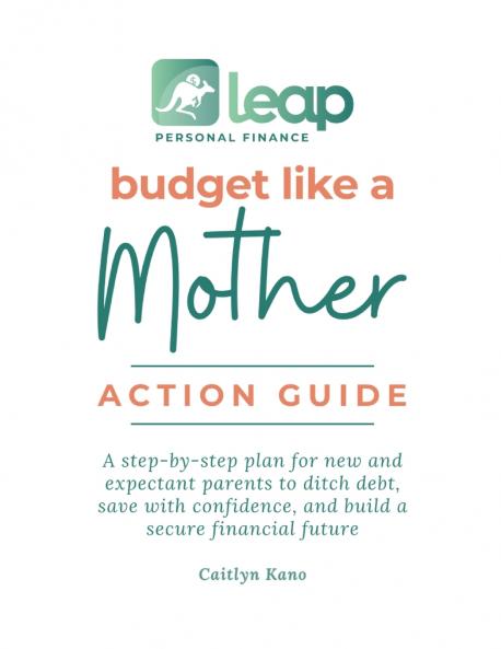 Budget Like a Mother Action Guide