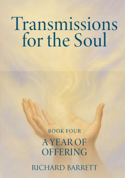 Transmissions for the Soul Book Four A Year of Offering
