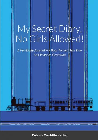 My Secret Diary No Girls Allowed!