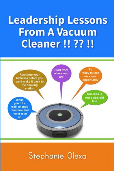 Leadership Lessons From A Vacuum Cleaner !! ?? !!