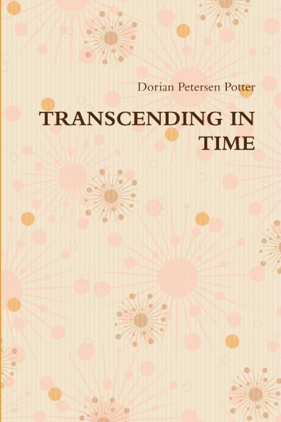 TRANSCENDING IN TIME