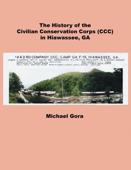 The Civilian Conservation Corps (CCC) in Hiawassee GA