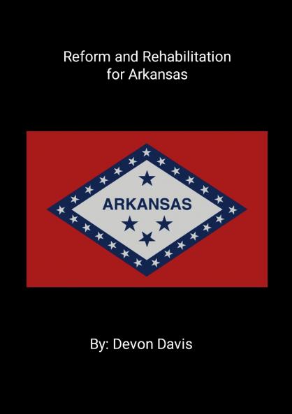 Reform and Rehabilitation for Arkansas