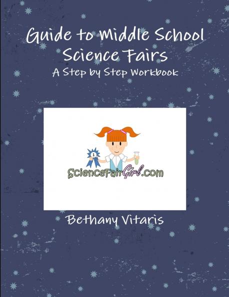 Guide to Middle School Science Fairs