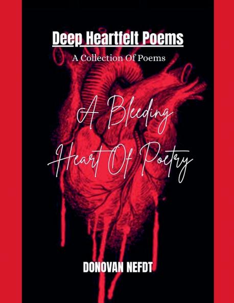 A Bleeding Heart Of Poetry