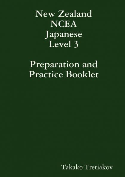 NCEA Japanese Level 3 Preparation and Practice Booklet