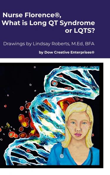 Nurse Florence® What is Long QT Syndrome or LQTS?