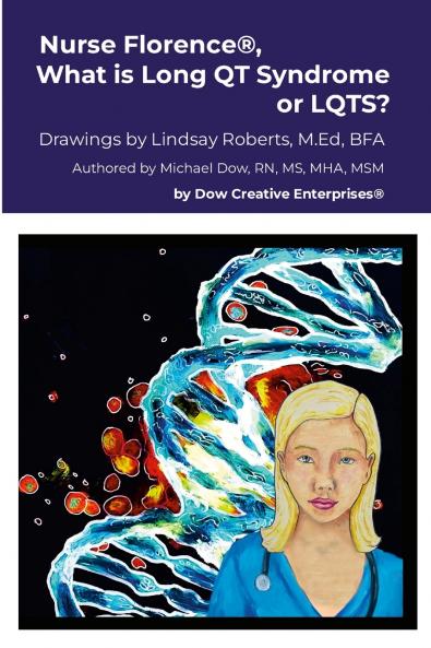 Nurse Florence® What is Long QT Syndrome or LQTS?