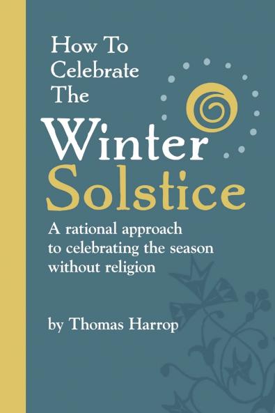 How to Celebrate the Winter Solstice