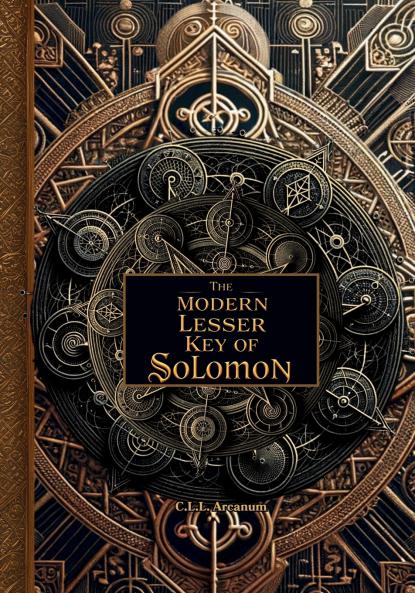 The Modern Lesser Key of Solomon