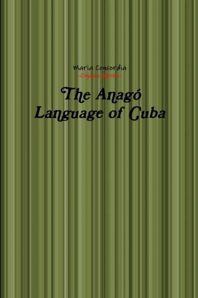 The Anagó Language of Cuba