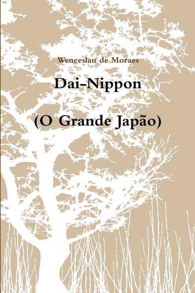 Dai-Nippon (O Grande Japão)
